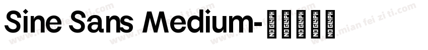 Sine Sans Medium字体转换
